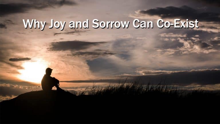 Why Joy and Sorrow Can Co-Exist