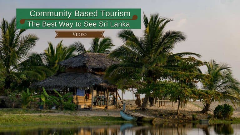 Community Based Tourism: The Best Way to See Sri Lanka