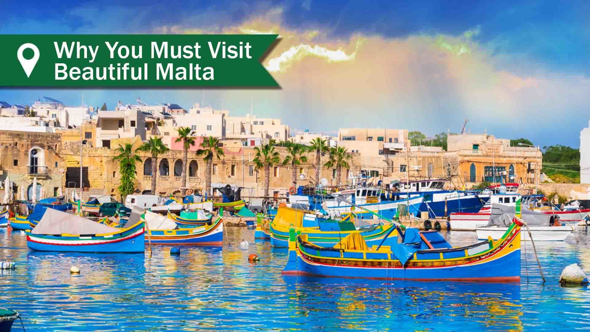 Views of Beautiful Malta - and why you must visit